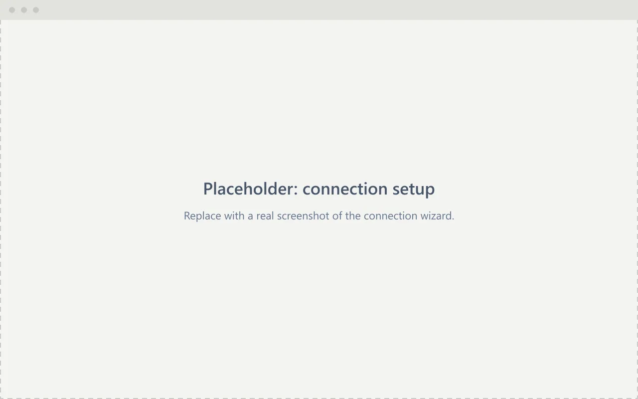 Placeholder for a screenshot of the connection setup wizard.